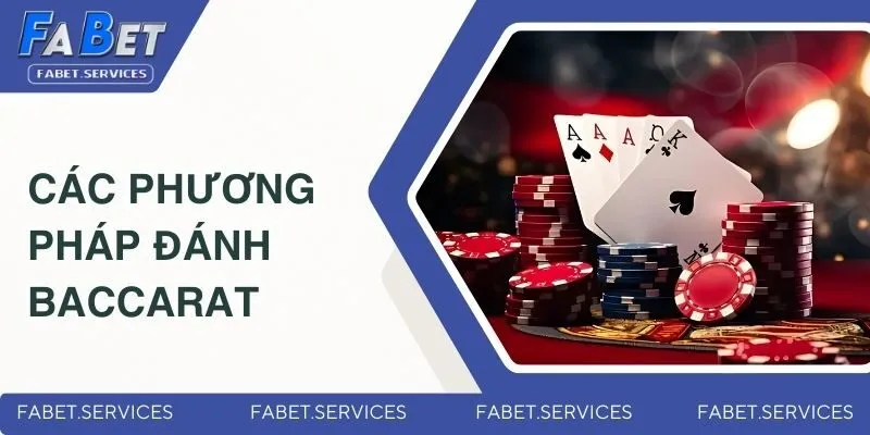 cac-phuong-phap-danh-baccarat-dai-dien