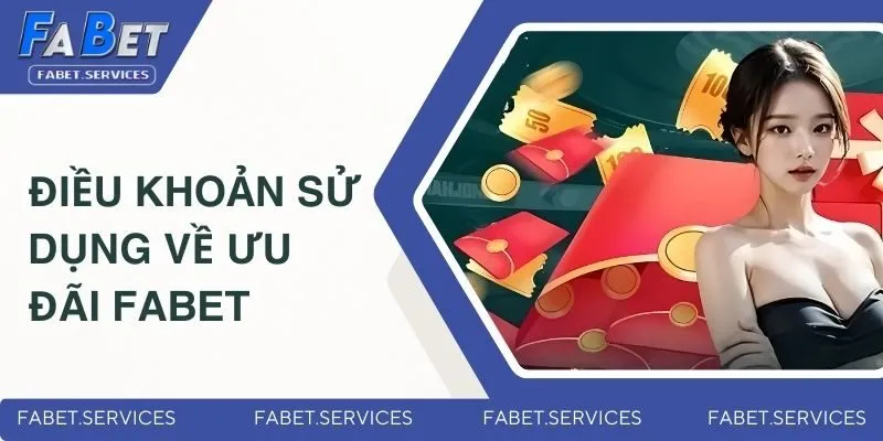 Chính sách về ưu đãi FABET